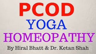 PCOD Polycystic Ovary Disease  Treat by Yoga amp Homeapthy  Hiral Bhatt  Dr Ketan Shah [upl. by Fullerton311]