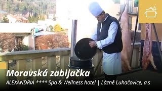 Moravská zabijačka ALEXANDRIA Spa amp Wellness hotel  Lázně Luhačovice as [upl. by Nerrak]