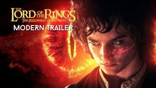 LOTR The Fellowship of The Ring  MODERN TRAILER 4K 2022 [upl. by Sanalda421]