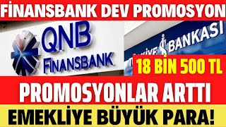 FİNANSBANK EMEKLİLERE PROMOSYON MİKTARINI ARTTIRDI SON DAKİKA [upl. by Nerha]