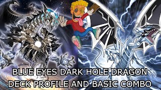 BLUE EYES DARK HOLE DRAGON OTK DECK PROFILE AND BASIC COMBO Sep 2024 [upl. by Eelynnhoj]