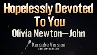 Hopelessly Devoted To You  Olivia NewtonJohn From quotGreasequot Karaoke [upl. by Florine]