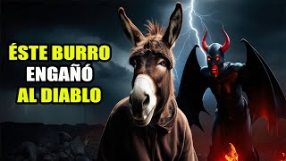 El Burro que Engaño al Diablo y se hizo Respetar  Historias que te Enseñan [upl. by Akisey]