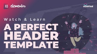 How to build a perfect Header template in Elementor PRO [upl. by Hansen]