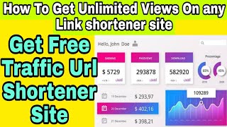 How To Get Unlimited Views On Any Link Shortener Site Get Free Traffic Url Shortener Site [upl. by Youlton]