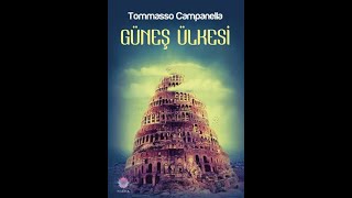 Tommaso CampanellaGÜNEŞ ÜLKESİSesli Kitap TEK PARÇA [upl. by Lenroc45]