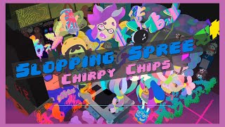 Slopping Spree  Chirpy Chips  Splatoon 3 OST Extended VER [upl. by Eeldarb]