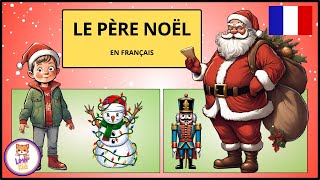 LE PÈRE NOËL  Apprendre le vocabulaire pour enfants [upl. by Eciened]