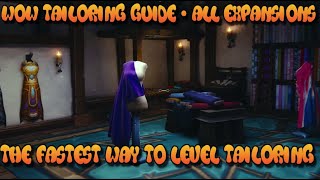 WoW Tailoring Guide The Fastest Way To Level Tailoring In World Of Warcraft [upl. by Ahsel]