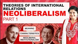 Neoliberalism I Neoliberal Theory I International Relations I PSIR I UGC NET [upl. by Marlee]