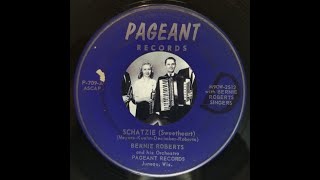 WISCONSIN POLKA Bernie Roberts  Schatzie  Pageant 709  1961 [upl. by Norse164]