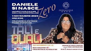 Daniele Si Nasce live in TRANI BT  Polo Museale 1° novembre 2024 [upl. by Hsina]