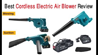 Best Cordless Electric Air Blower Review 2024 [upl. by Ruggiero]