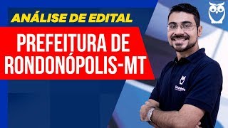 Concurso Prefeitura de Rondonópolis Análise de Edital 2019 [upl. by Jorey]