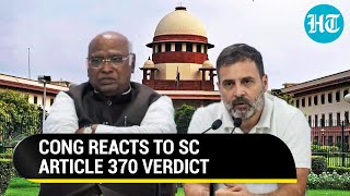 Disagree With SC Cong Breaks Silence On Article 370 Judgment Explains Stand On JampK [upl. by Assirhc]