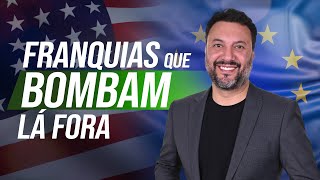 MELHORES FRANQUIAS INTERNACIONALIZADAS PARA VOCÊ INVESTIR NO BRASIL [upl. by Nylkcaj]