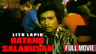 BATANG SALABUSAB 1979  Full Movie  Lito Lapid Marianne de la Riva Eddie Garcia [upl. by Esital]