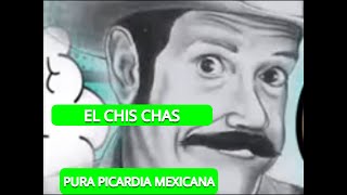 Chis Chas Pura Picardía Mexicana  No Pararás de Reír Show Para Adultos [upl. by Ellenid437]