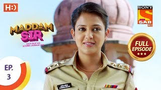 Maddam Sir  Ep 3  Full Episode  26th February 2020 [upl. by Itraa]