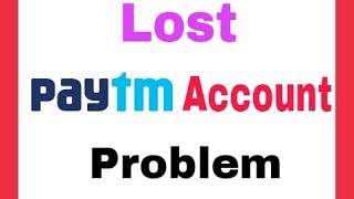 Paytm Account  How Recovery Lost Paytm Account  How To Close Lost Paytm Account [upl. by Ellard]