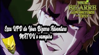 🔴 A próxima upd do Your Bizarre Adventure quebrou o vampiro [upl. by Lawtun247]