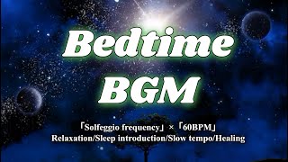 【Sleep BGM】 quotSolfeggio Frequenciesquot × quot60BPMquot for the Ultimate Healing [upl. by Aihtniroc]