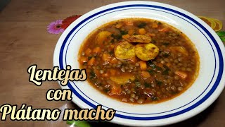 COMO COCINAR LENTEJAS CON PLÁTANO MACHO recetafacil [upl. by Nodnarg931]