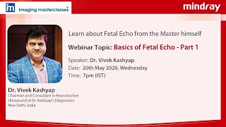 Learn about Fetal Echo from the Master  Basics of Fetal Echo Part 1  Dr Vivek Kashyap  Webinar [upl. by Cheshire861]