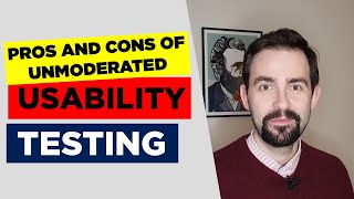 Unmoderated Usability Testing Pros Cons and When to Use [upl. by Cordie833]