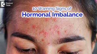 10 warning signs of hormonal imbalance causing Skin Problems  Dr Nischal K  Doctors Circle [upl. by Fredek839]