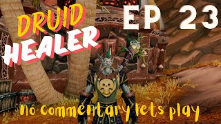 Word of Warcraft  Druid Healer LP No Commentary  Ep 23  The Mechanar [upl. by Elden]