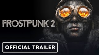 Frostpunk 2  Official Gameplay Trailer [upl. by Deva]