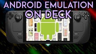 「Android Emulation ON Steam Deck」OUTDATED  NEW VERSION IN DESCRIPTION [upl. by Yereffej203]