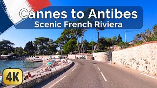 Cannes to Antibes  Driving Scenic French Riviera in 4K [upl. by Sharos]