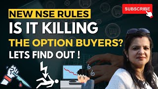 Is NSE New Rules Killing Option Buyers [upl. by Marvel]