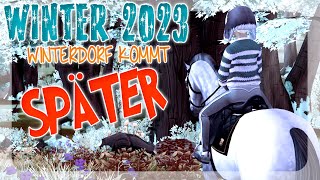 DAS WINTERDORF KOMMT SPÄTER 🧡 SSO WINTER 2023 🐴  Star Stable SSO [upl. by Lucinda]