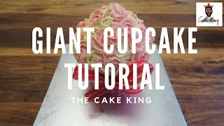 Giant Floral Cupcake Tutorial I The Cake King [upl. by Ennovad]