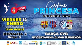 COPA PRINCESA VOLEIBOL 2024  BARÇA CVB  FC CARTAGENA ALGAR SURMENOR [upl. by Euqinomahs]