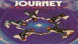 Faithfully  Journey [upl. by Nyllewell]