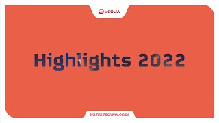 Veolia Water Technologies 2022  Highlights [upl. by Avilla]