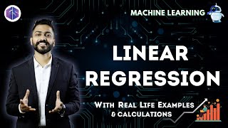 Lec4 Linear Regression📈 with Real life examples amp Calculations  Easiest Explanation [upl. by Alleunamme]