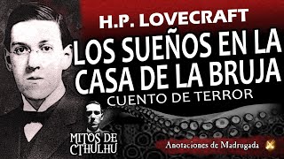 Lovecraft audiolibro  Los sueños en la casa de la bruja  Cuento de horror cosmico [upl. by Pollyanna]