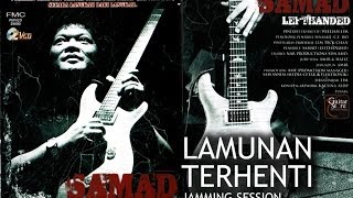 08 SENTUHAN TERAKHIR SAMAD VOL1  Lamunan Terhenti Aris Ariwatan  Jamming Session [upl. by Azpurua]