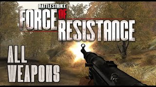 Battlestrike Force of Resistance 2008  All Weapons [upl. by Lakym]