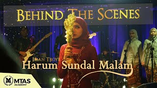 Behind The Scenes  Iman Troye  Harum Sundal Malam Official Music Video [upl. by Tsnre971]