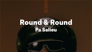 Pa Salieu Round amp Round Lyrics [upl. by Ilagam]