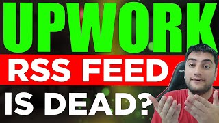 Upwork New Update RSS Feed Removal  What You Need to Know  upwork  Upwork Free Connects [upl. by Aicul59]