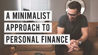 A Minimalist Approach to Personal Finance [upl. by Nilo]