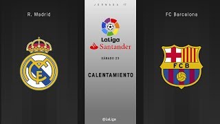 Calentamiento R Madrid vs FC Barcelona [upl. by Vigen]