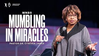 Mumbling in Miracles  Dr Cynthia James [upl. by Aniad]